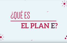 ¿Qué es el Plan E?